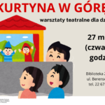 Kurtyna w górę! Warsztaty teatralne w Bibliotece Zielonej.